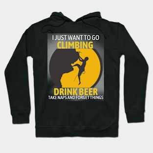 Rock Climbing - Drink Beer Forget Things Hoodie